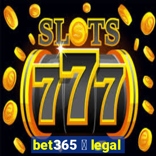 bet365 茅 legal