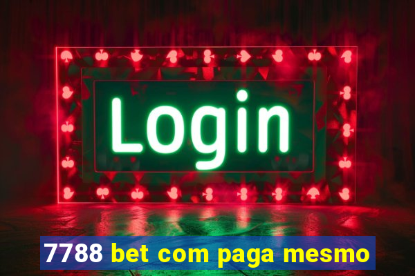 7788 bet com paga mesmo