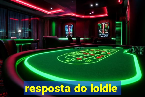 resposta do loldle