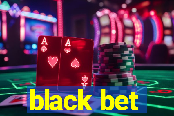 black bet