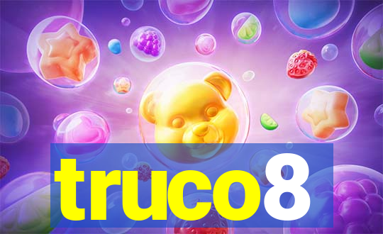 truco8