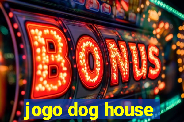 jogo dog house