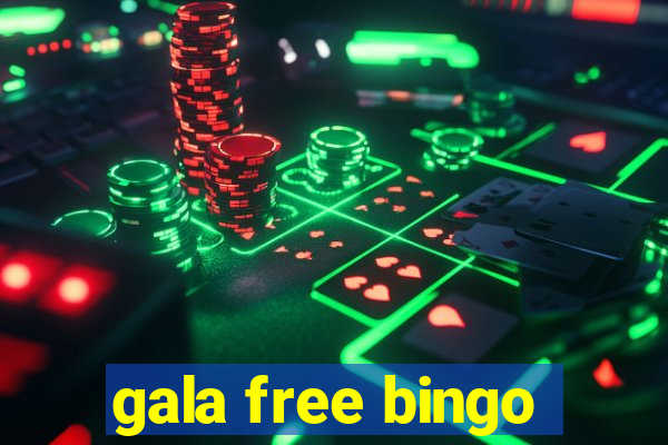 gala free bingo