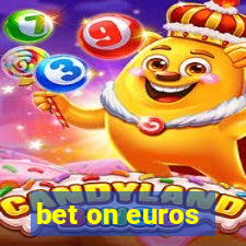 bet on euros