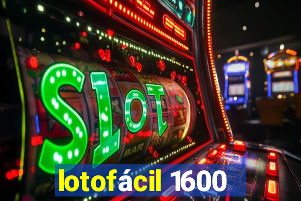 lotofácil 1600