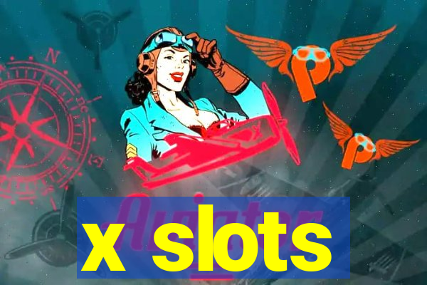 x slots