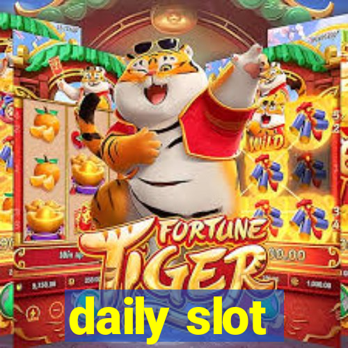 daily slot