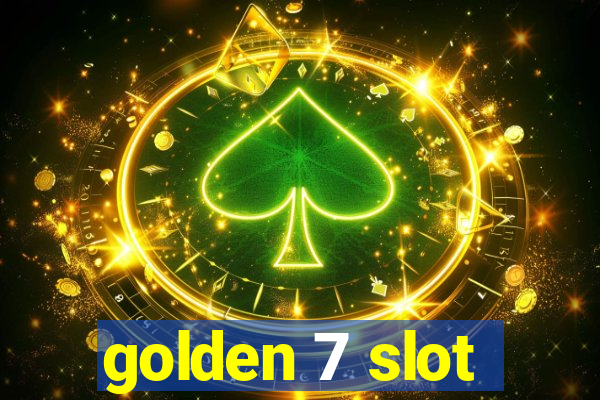 golden 7 slot