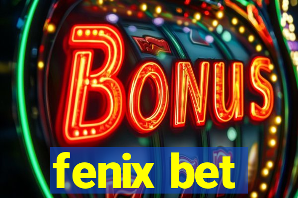 fenix bet