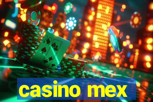 casino mex