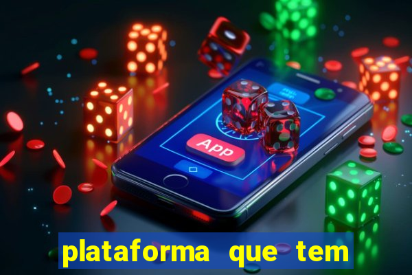 plataforma que tem o jogo do tigre