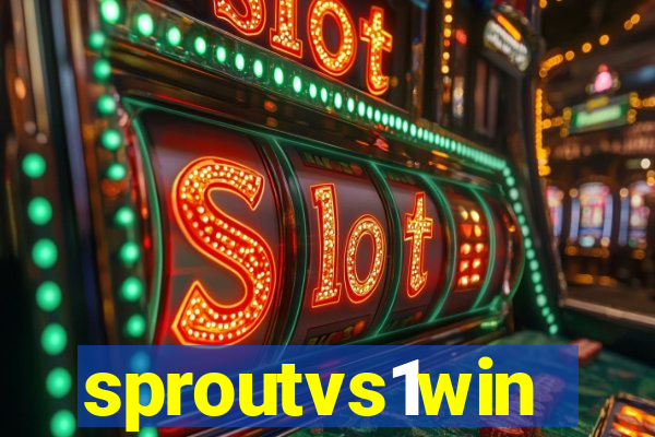 sproutvs1win