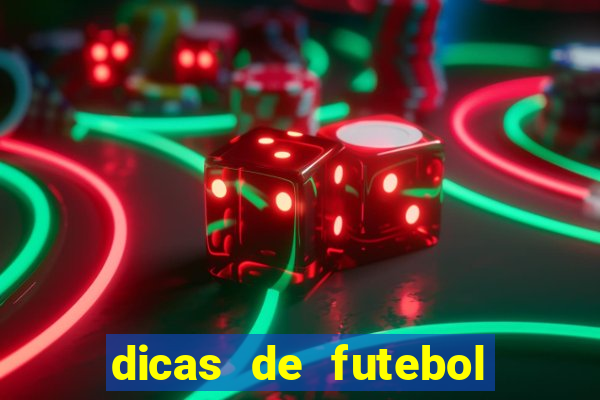 dicas de futebol para hoje