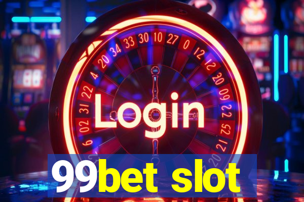 99bet slot