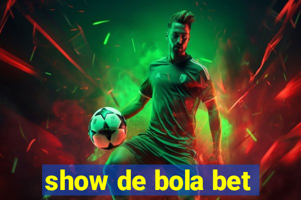 show de bola bet