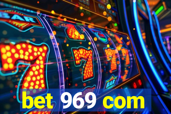 bet 969 com