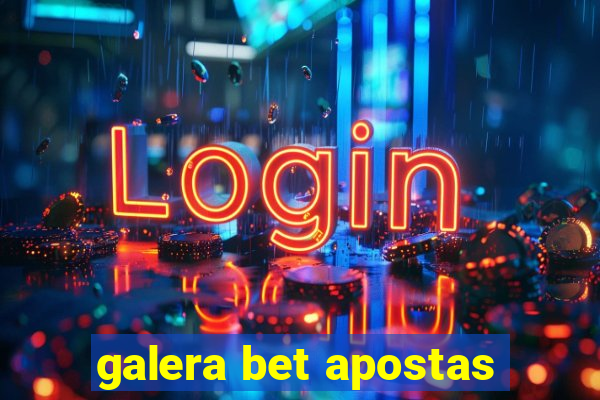 galera bet apostas