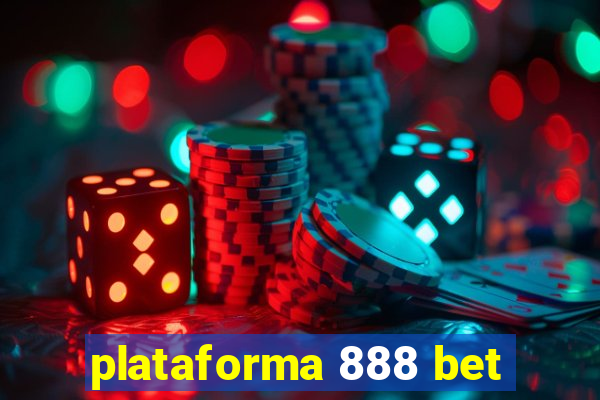 plataforma 888 bet