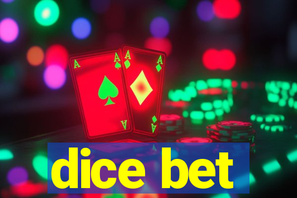 dice bet