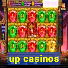 up casinos