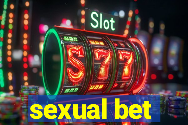 sexual bet