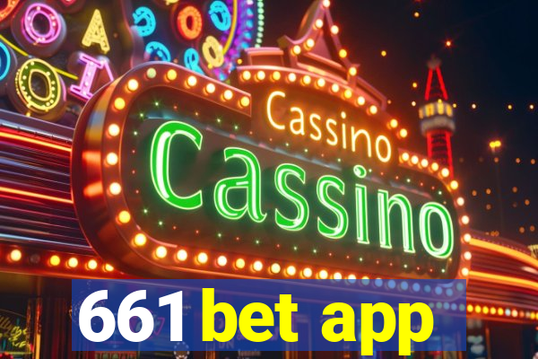 661 bet app