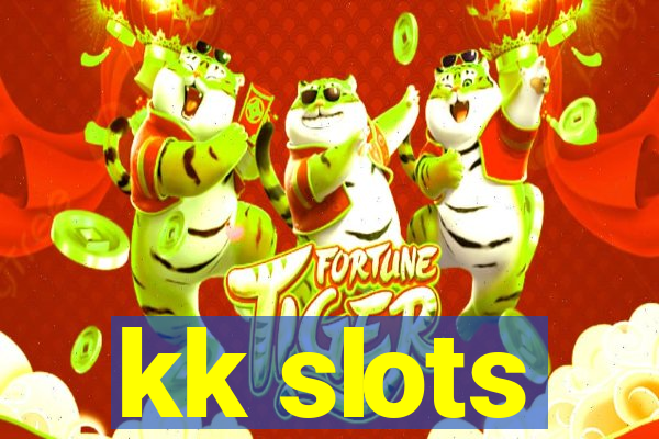 kk slots