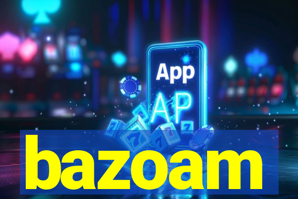 bazoam