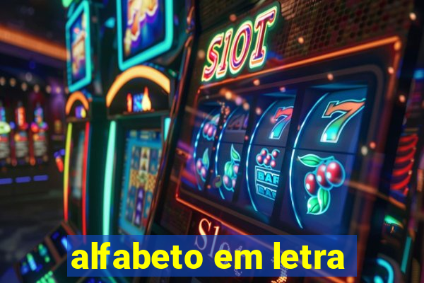 alfabeto em letra