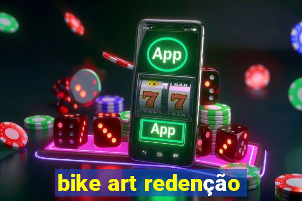 bike art redenção