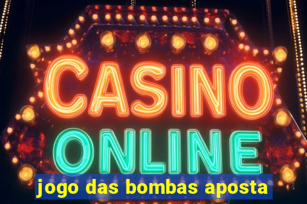 jogo das bombas aposta