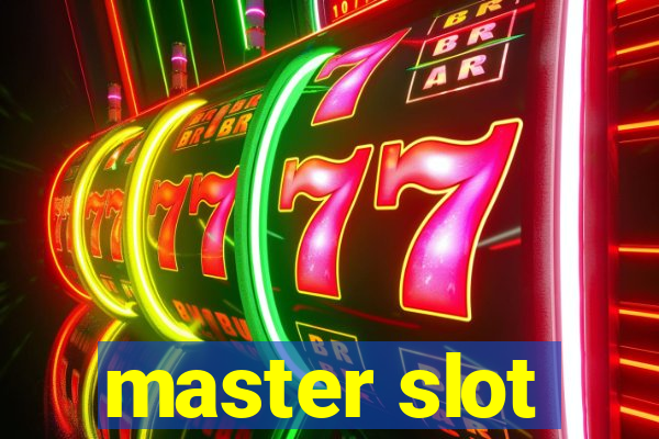 master slot