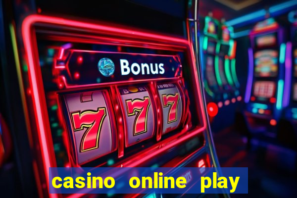 casino online play real money