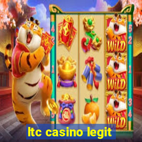 ltc casino legit