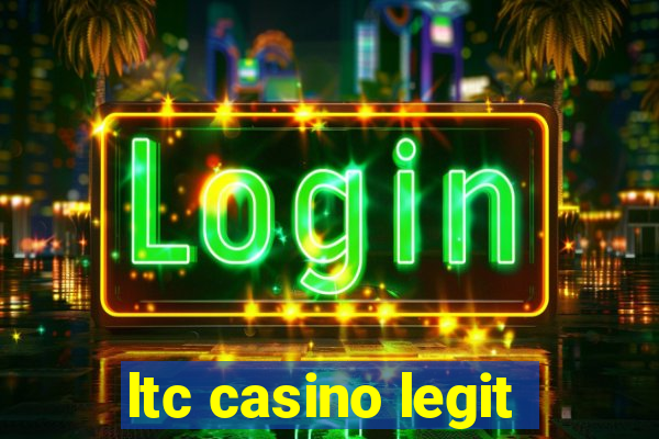 ltc casino legit