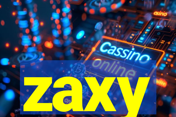 zaxy