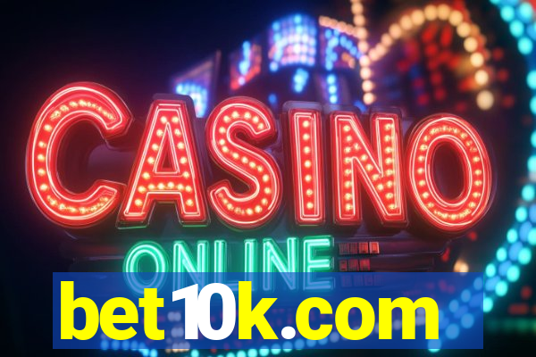 bet10k.com