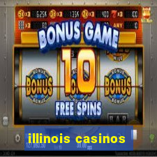 illinois casinos