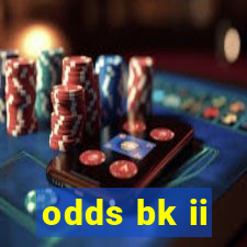 odds bk ii