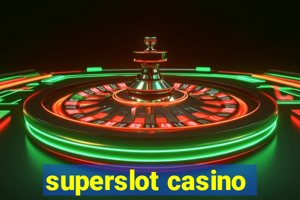 superslot casino