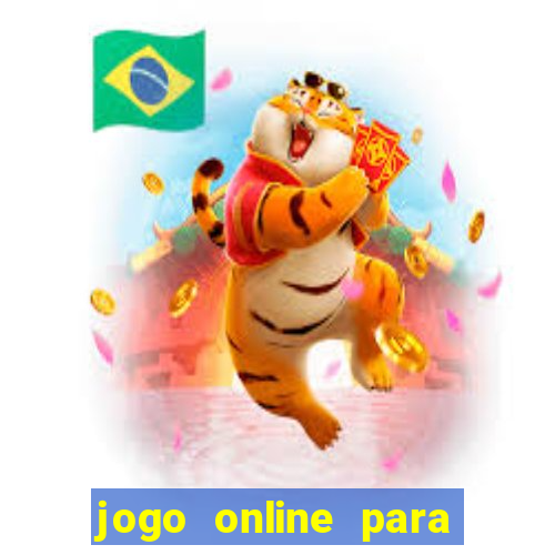 jogo online para ganhar dinheiro