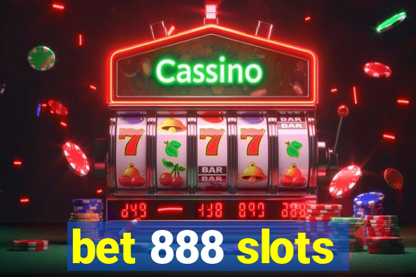 bet 888 slots