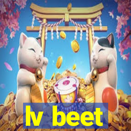 lv beet