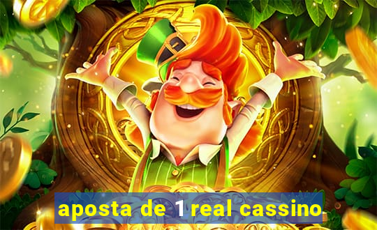 aposta de 1 real cassino