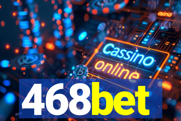 468bet