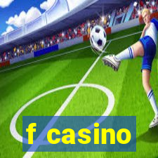 f casino