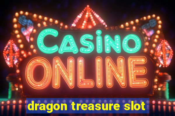 dragon treasure slot