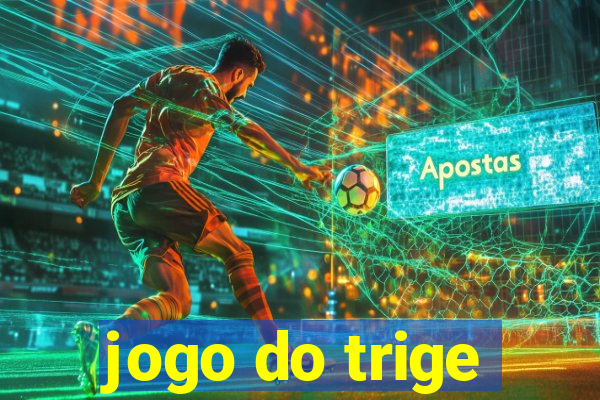 jogo do trige