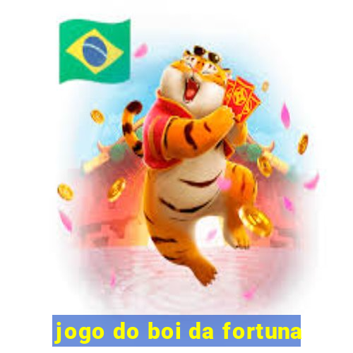 jogo do boi da fortuna