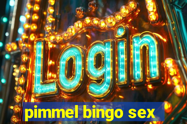 pimmel bingo sex